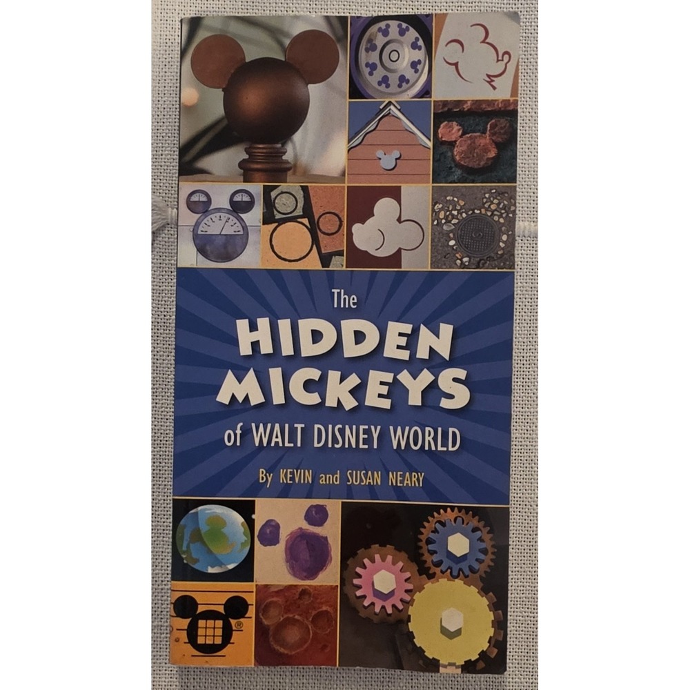 The Hidden Mickeys of Walt Disney World Neary, Kevin Good